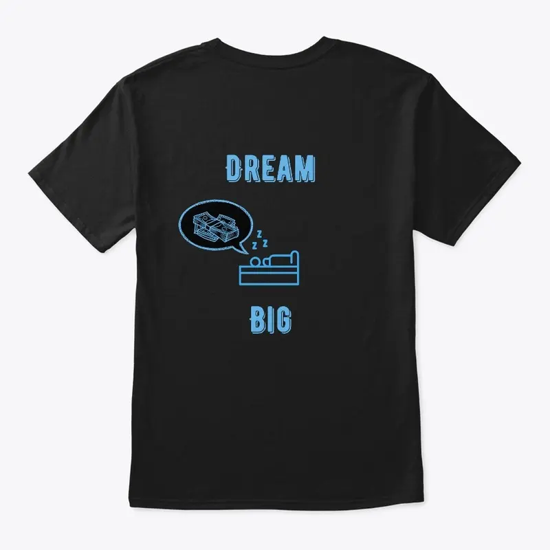 Dream big